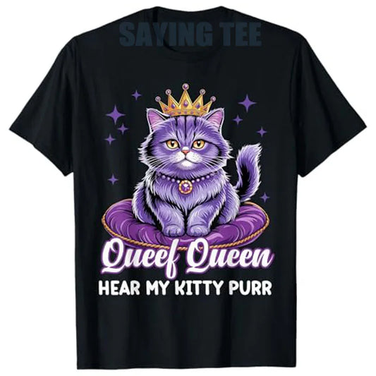 Funny "Queef Queen Cat" Adult Humor Graphic T-Shirt