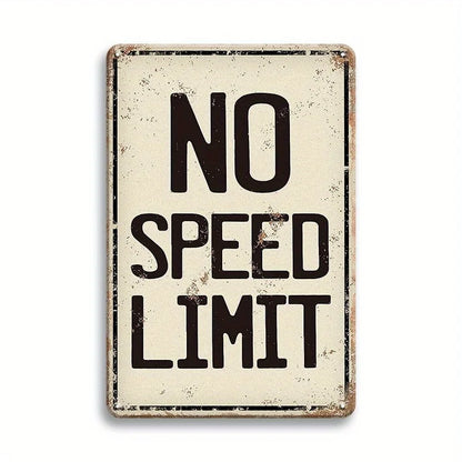 "No Speed Limit" Vintage Metal Tin Sign - Rustic Wall Art Plaque
