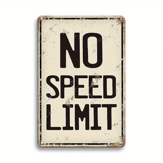"No Speed Limit" Vintage Metal Tin Sign - Rustic Wall Art Plaque