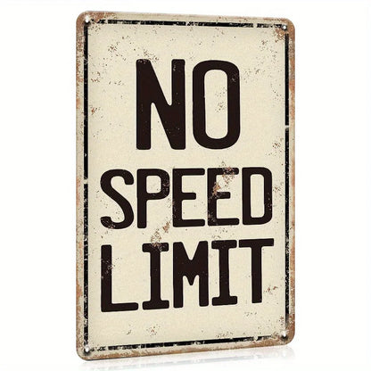 "No Speed Limit" Vintage Metal Tin Sign - Rustic Wall Art Plaque
