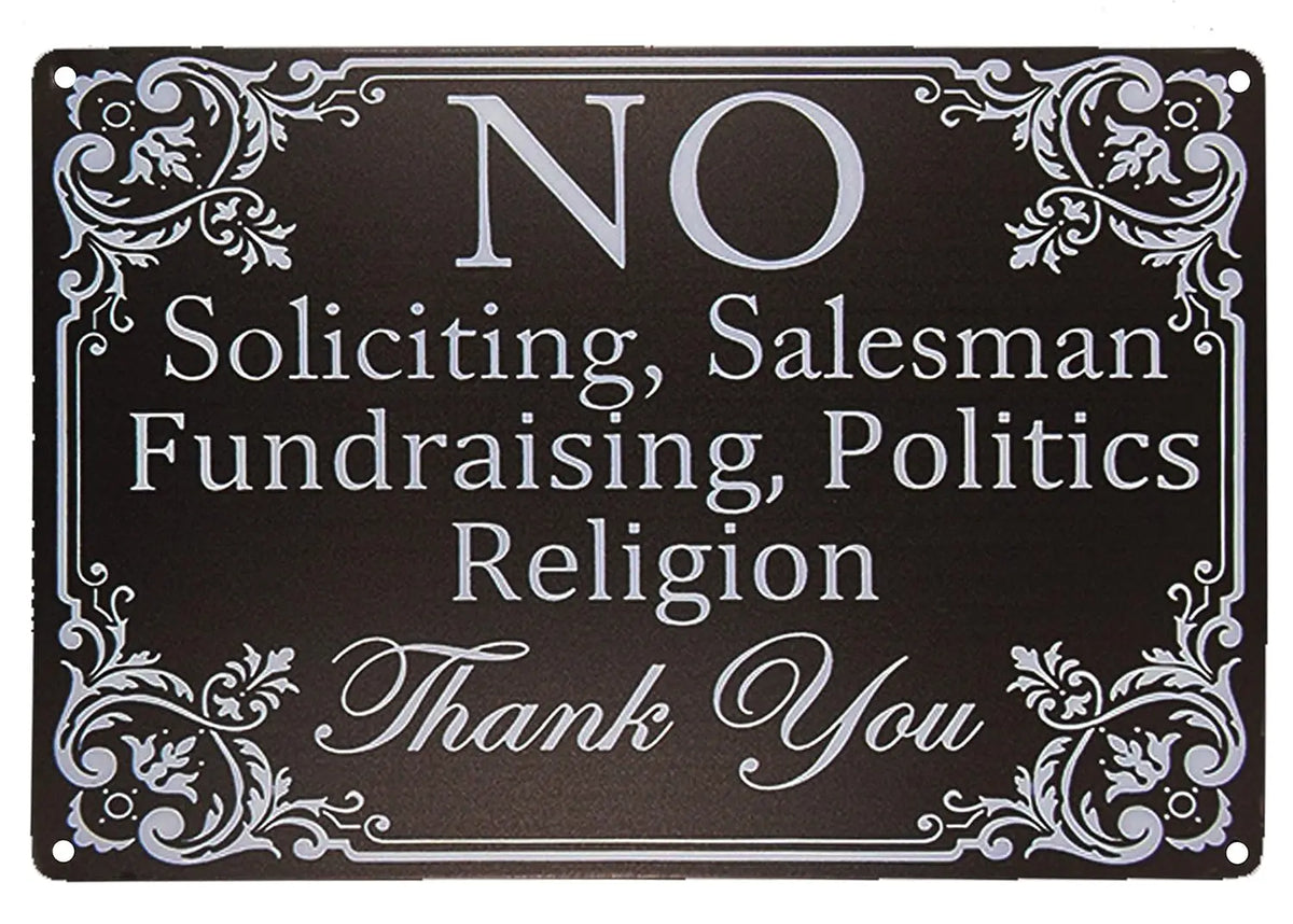 Vintage "No Soliciting, Politics, Religion" Metal Wall & Door Sign