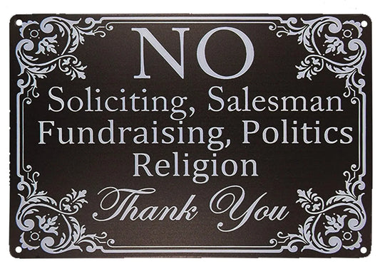 Vintage "No Soliciting, Politics, Religion" Metal Wall & Door Sign