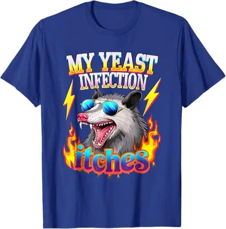 My Yeast Infection Looks Like Cottage Cheese Inappropriate Humor Graphic T-Shirt